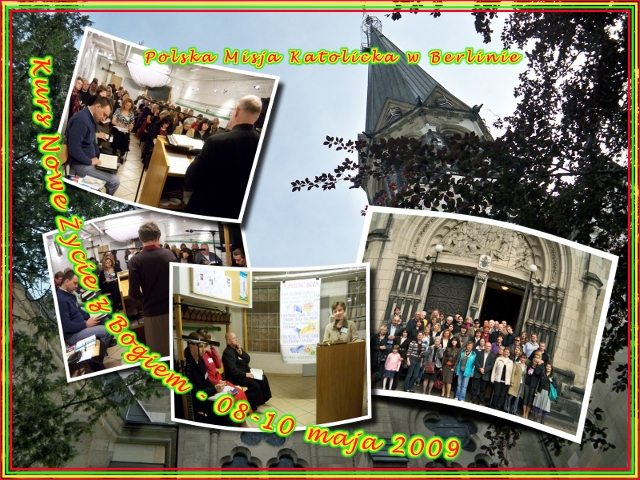 Kurs Nowe życie z Bogiem 08-10.05.2009 Berlin